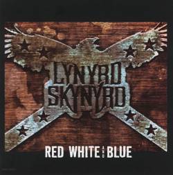 Lynyrd Skynyrd : Red White and Blue